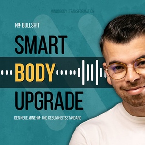 Smart Body Upgrade –&nbsp;Der neue Abnehm- und Gesundheitsstandard