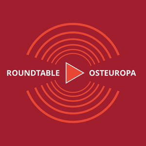 Roundtable Osteuropa