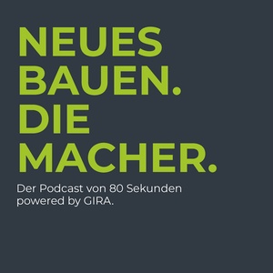 NEUES BAUEN. DIE MACHER.