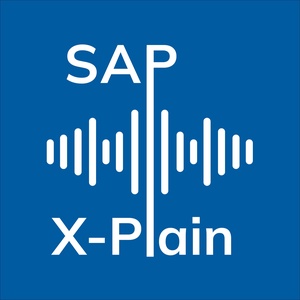SAP X-Plain: Der Podcast für Themen rund um die SAP