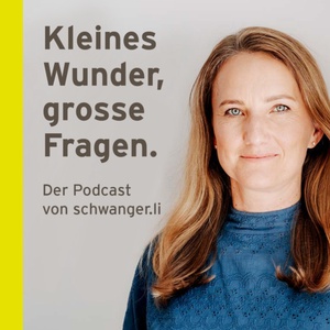 Kleines Wunder, grosse Fragen – Schwangerschaft & Geburt