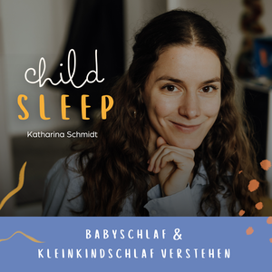 CHILDSLEEP  - Babyschlaf & Kleinkindschlaf verstehen