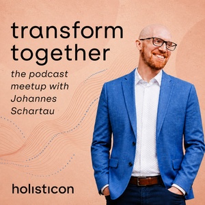 transform together – the podcast meetup about organizational development