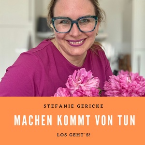 Machen kommt von TUN!
