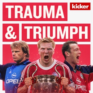 Trauma & Triumph: Der FC Bayern und seine Wiederauferstehung
