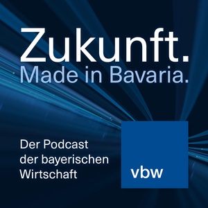 Zukunft. Made in Bavaria.