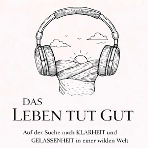 DAS LEBEN TUT GUT