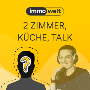 2 Zimmer, Küche, Talk – Der immowelt Podcast für Immobilienprofis