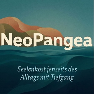 NeoPangea - Seelenkost jenseits des Alltags mit Tiefgang