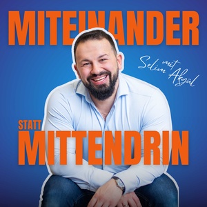Miteinander statt Mittendrin