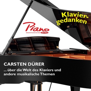 KLAVIERGEDANKEN - Carsten Dürer über die Welt des Klaviers ...