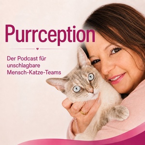 Purrception Podcast - der Paradigmenwechsel für Katzen