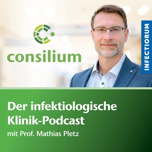 consilium infectiorum - Der infektiologische Klinik-Podcast