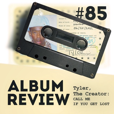 Tyler The Creator Call Me If You Get Lost Album Review Favourite Worst Cast 85 Favourite Worst Cast Podcast