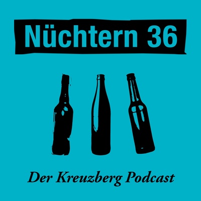 Uber Kreuzberg Kulturorte Und Den Offentlichen Raum Nuchtern 36 Podcast