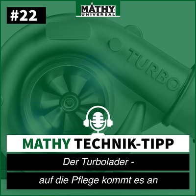 MATHY Technik-Tipp #22: Der Turbolader - auf die Pflege kommt es an - mathy .de
