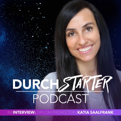 katia saalfrank wie heile ich die beziehung zu meinem kind durchstarter podcast mit damian richter