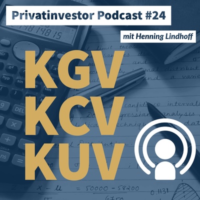 Podcast So Nutzen Sie Kgv Kcv Und Kuv Fur Ihren Aktienkauf Der Privatinvestor