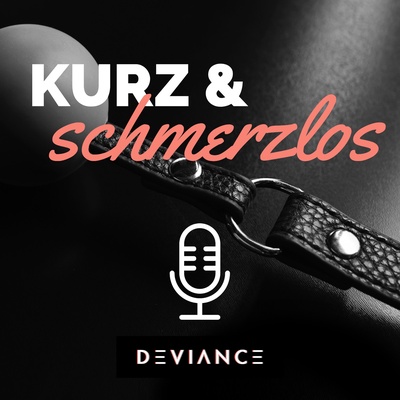 Kurz & Schmerzlos Podcast