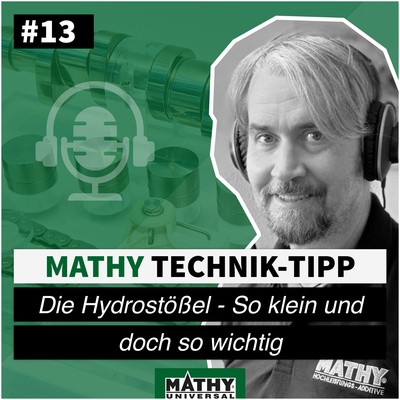 MATHY Podcast Technik-Tipp #13 - Die Hydrostößel im Motor, so klein und  doch so wichtig 