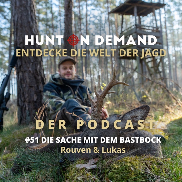 #51 - Die Sache mit dem Bastbock - Rouven & Lukas - (jagenNRW & Feld und Jagd)