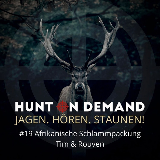 #19 Afrikanische Schlammpackung - Tim & Rouven - (Huntingroom & jagenNRW)
