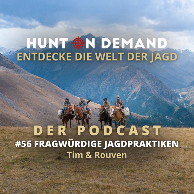 #56 - Fragwürdige Jagdpraktiken - Tim & Rouven - (Huntingroom & jagenNRW)