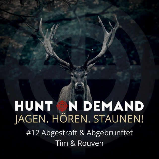 #12 Abgestraft & abgebrunftet - Tim & Rouven (Huntingroom & jagenNRW)